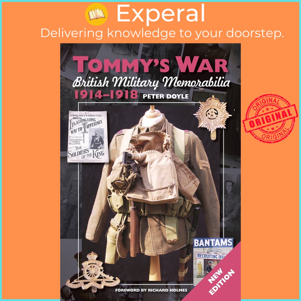 [English - 100% Original] - Tommy's War : British Military Memorabilia 1914-1918 by Peter Doyle (UK edition, paperback)