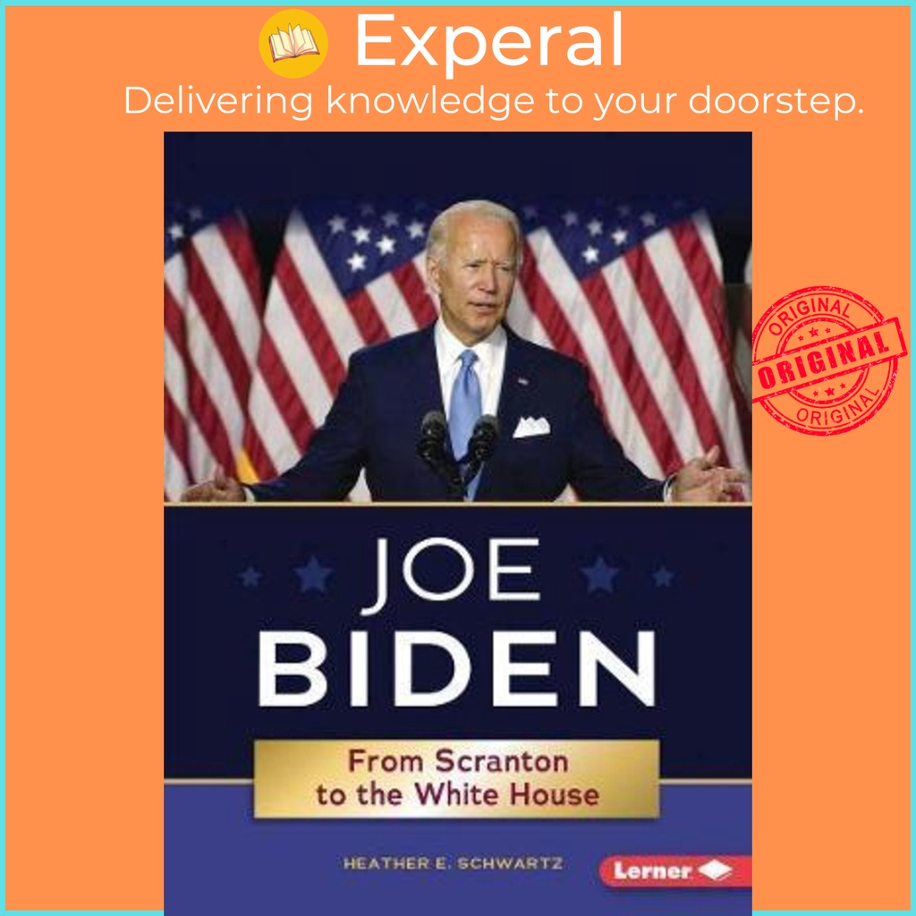 [English - 100% Original] - Joe Biden: From Scranton to the Whitehouse by Heather E. Schwartz (US edition, paperback)