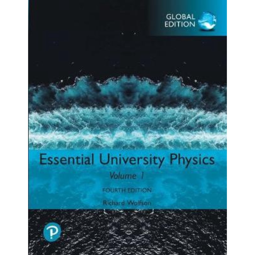 [English - 100% Original] - Essential University Physics: Volume 1, Global Ed by Richard Wolfson (UK edition, paperback)