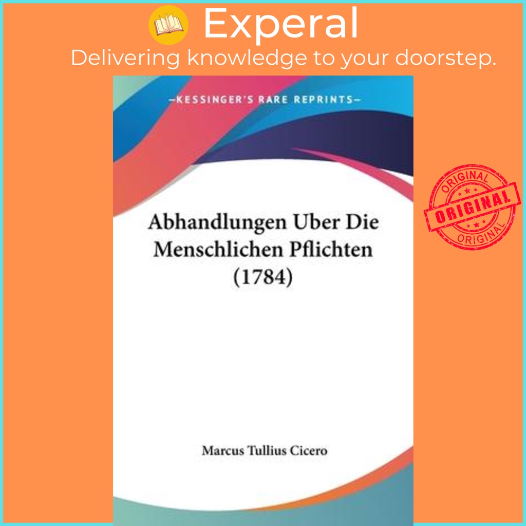 [English - 100% Original] - Abhandlungen Uber Die Menschlichen Pflichte by Marcus Tullius Cicero (US edition, paperback)