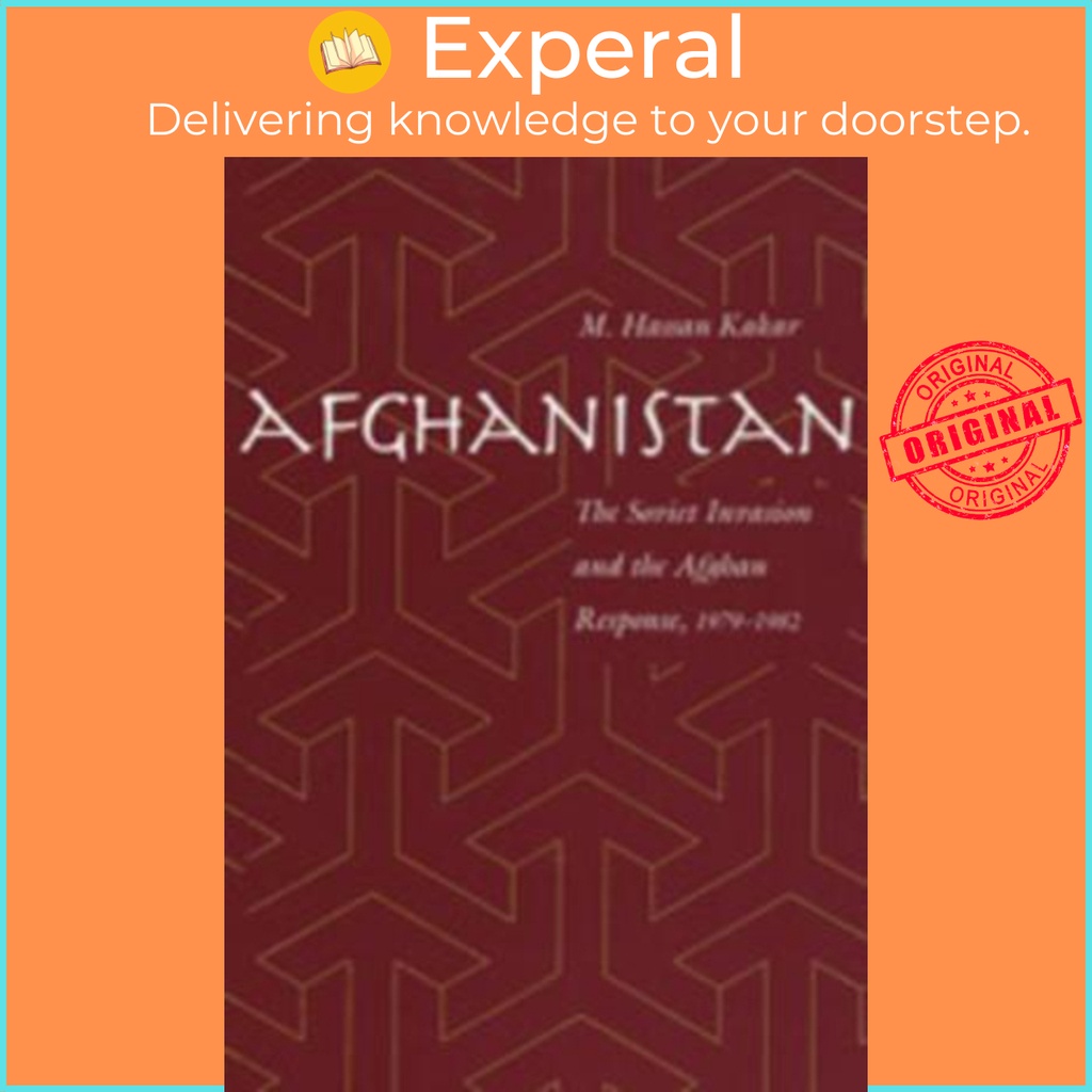 [English - 100% Original] - Afghanistan : The Soviet Invasion and the Afghan R by Mohammed Kakar (US edition, paperback)