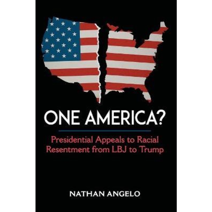 [English - 100% Original] - One America? : Presidential Appeals to Racial Resen by Nathan Angelo (US edition, paperback)