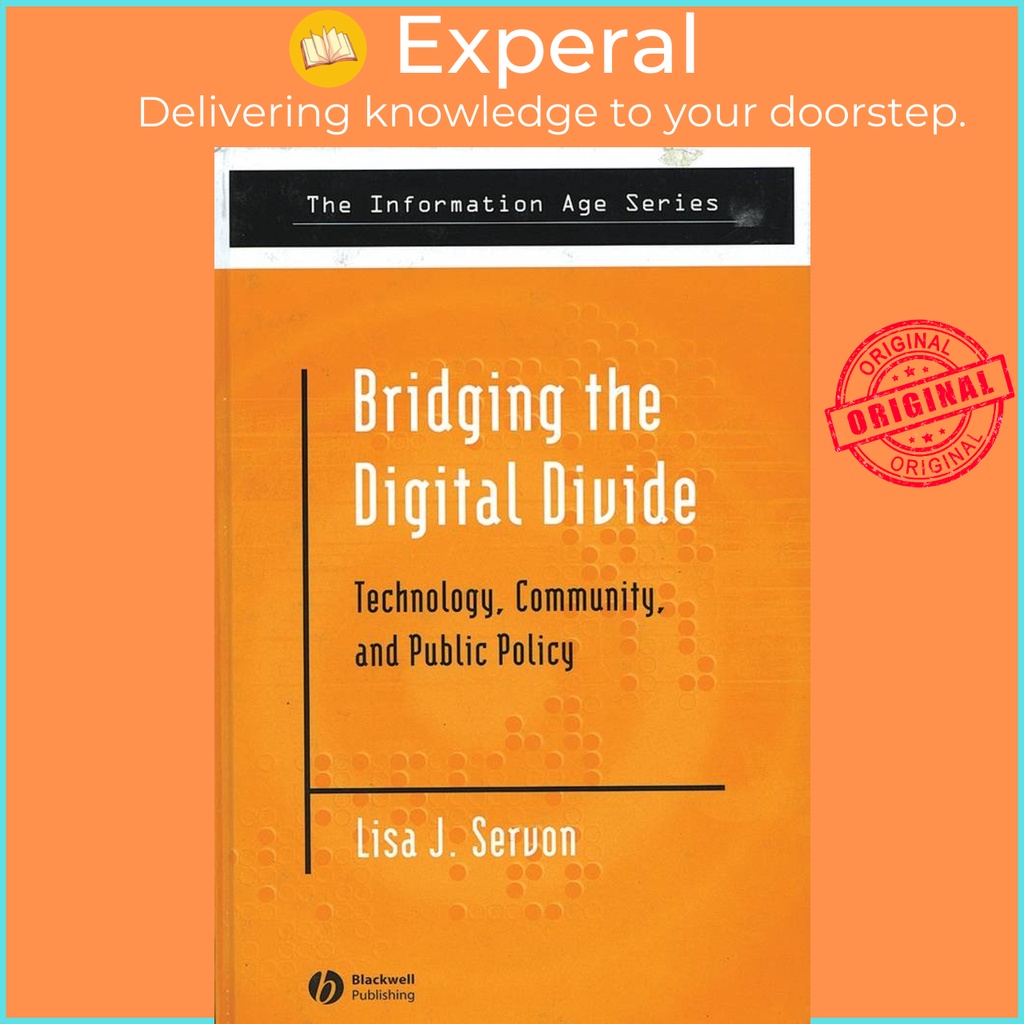 [English - 100% Original] - Bridging the Digital Divide - Technology, Communit by Lisa J. Servon (US edition, hardcover)