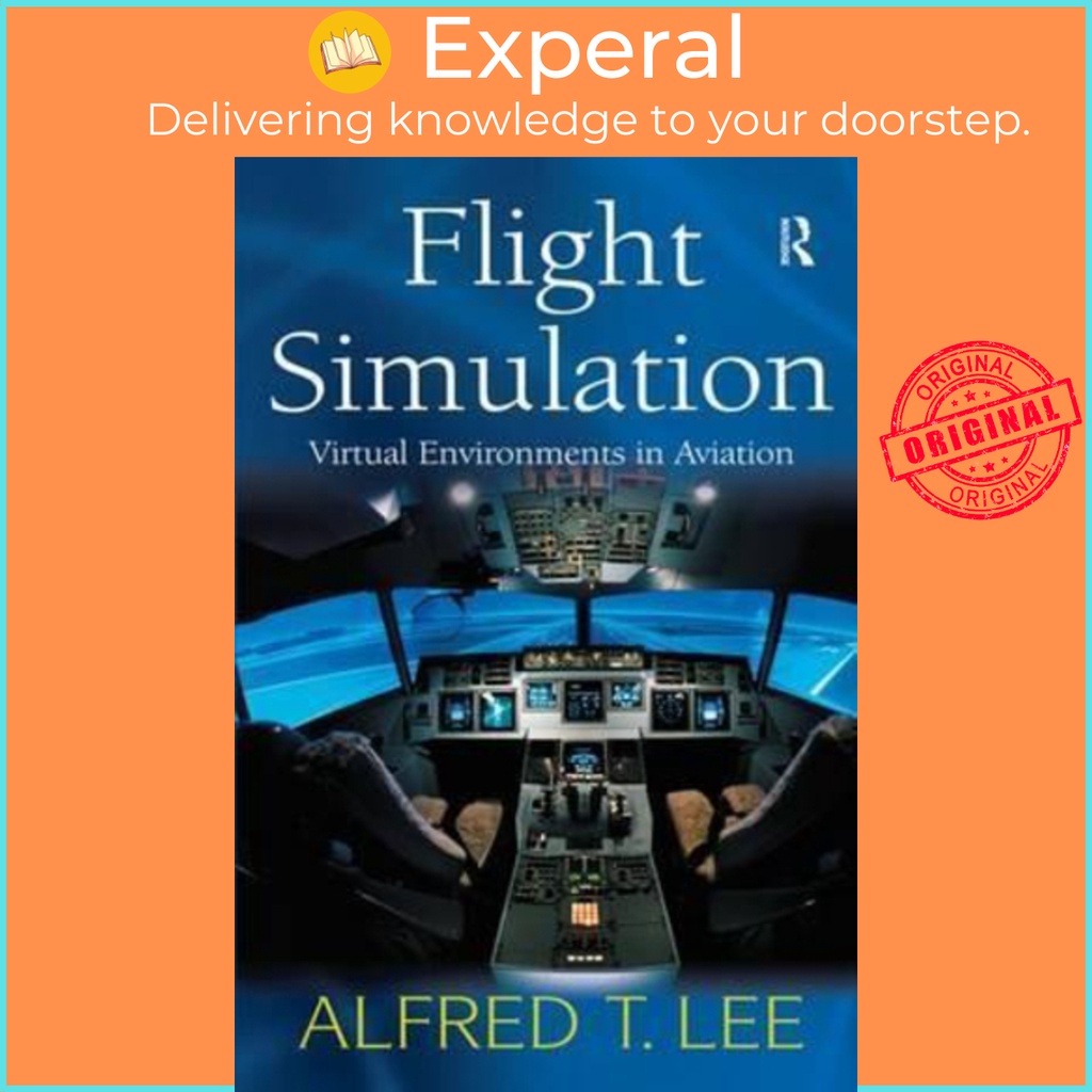 [English - 100% Original] - Flight Simulation : Virtual Environments in Aviatio by Alfred T. Lee (UK edition, paperback)