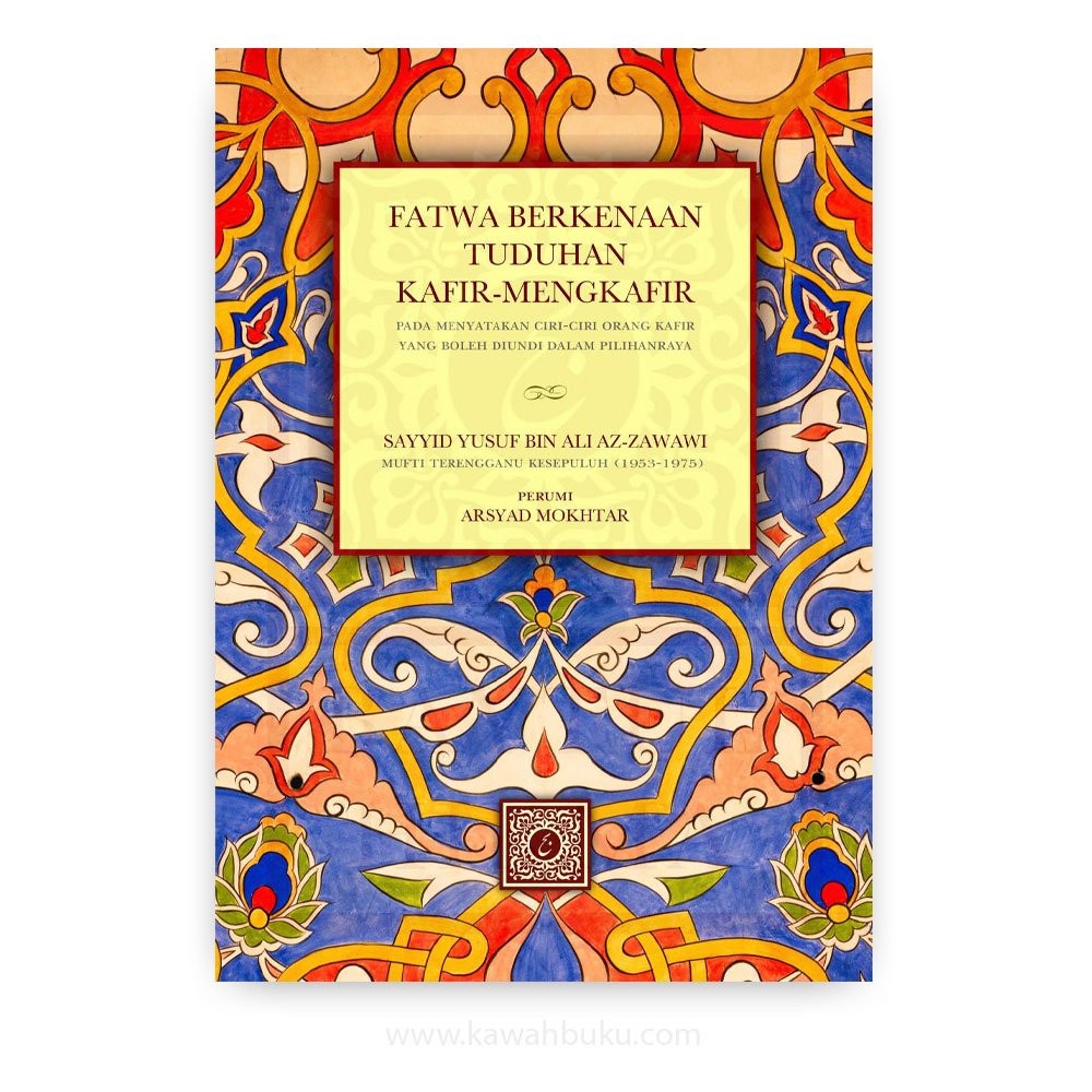 Fatwa Berkenaan Tuduhan Kafir-Mengkafir | Kawah Buku