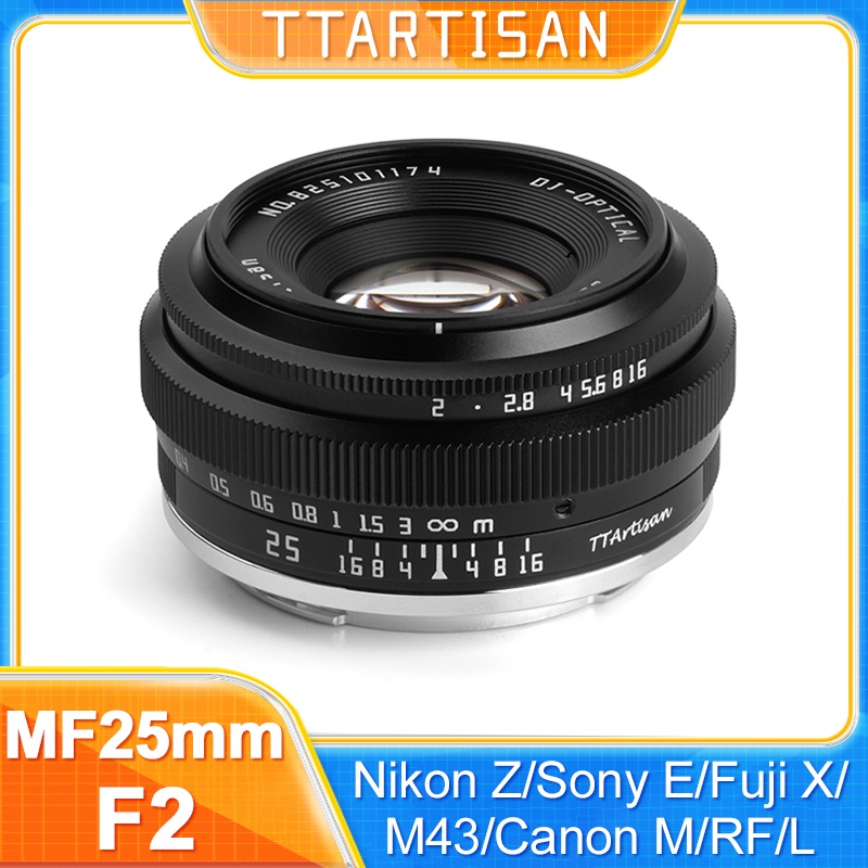 TTArtisan 25mm F2 APS-C MF Mirrorless Camera Lens for Canon EF-M Canon RF Nikon Z Sony E Fujifilm XF Panasonic Olympus M43 L-Mount