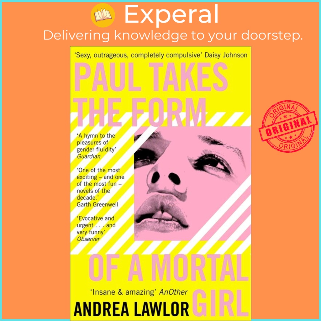 [English - 100% Original] - Paul Takes the Form of A Mortal Girl by Andrea Lawlor (UK edition, paperback)