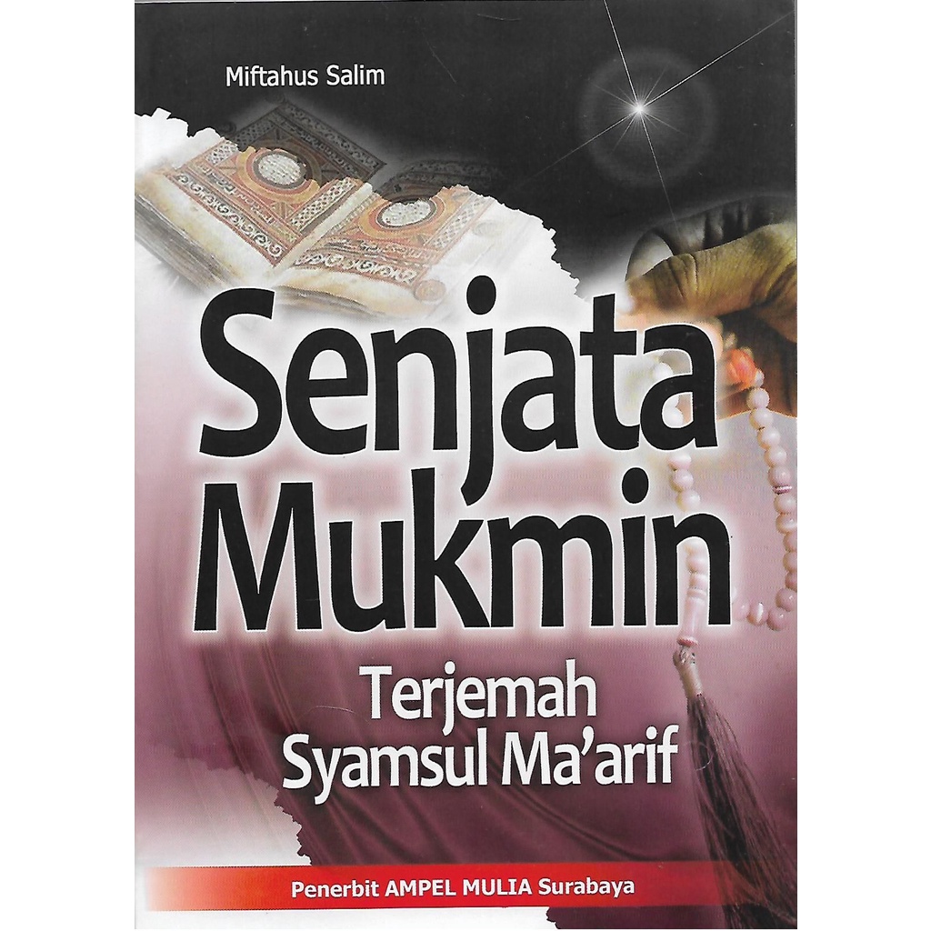 Senjata Mukmin Terjemah Syamsul Ma'arif