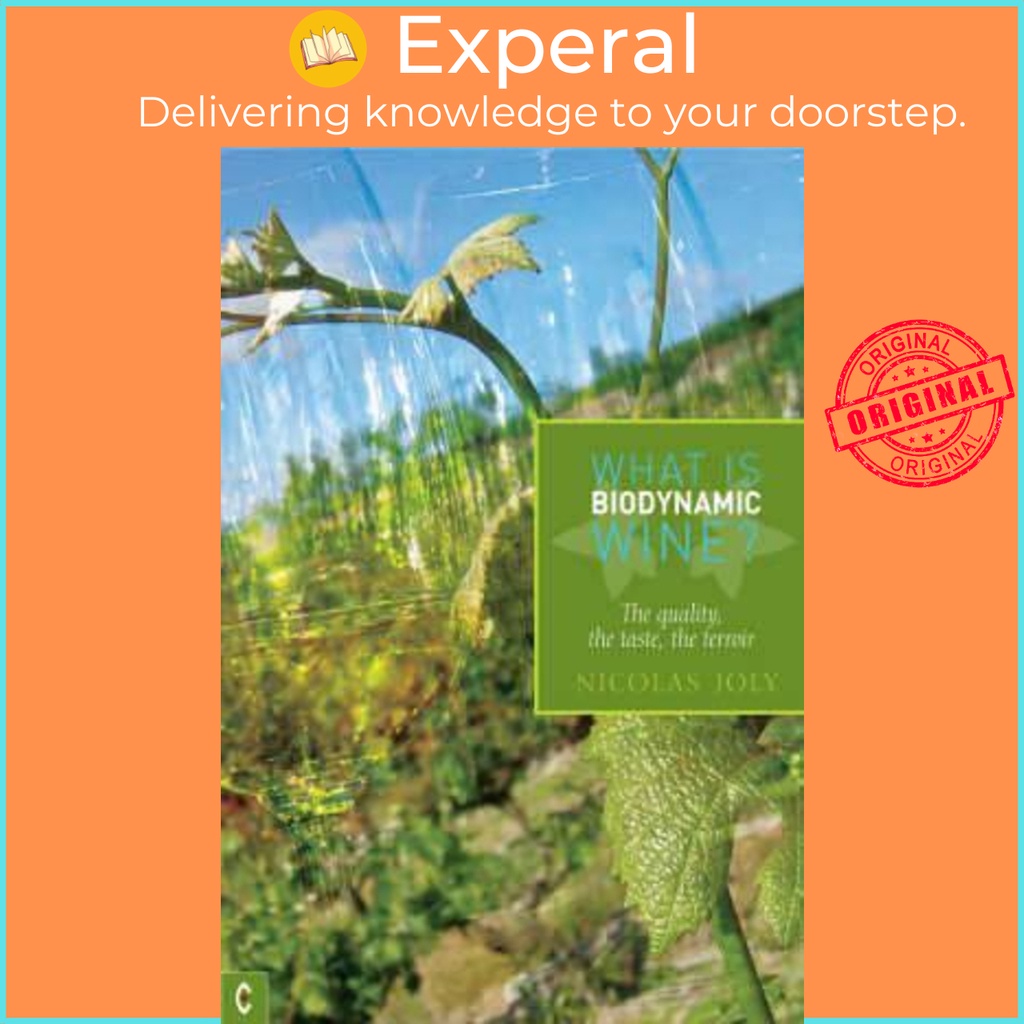 [English - 100% Original] - What is Biodynamic Wine? : The Quality, the Taste, by Nicholas Joly (UK edition, paperback)