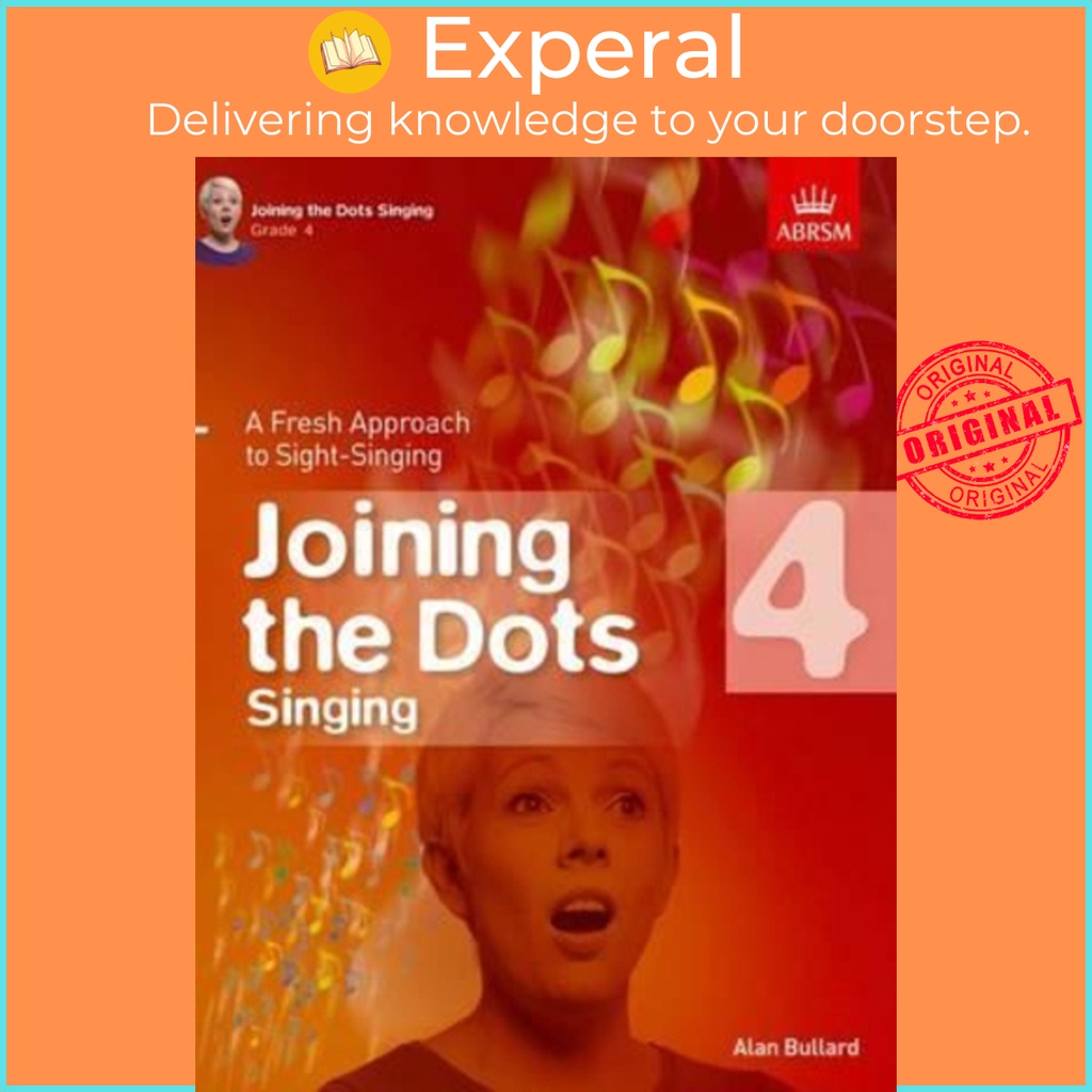 [English - 100% Original] - Joining the Dots Singing, Grade 4 : A Fresh Approach by Alan Bullard (UK edition, paperback)