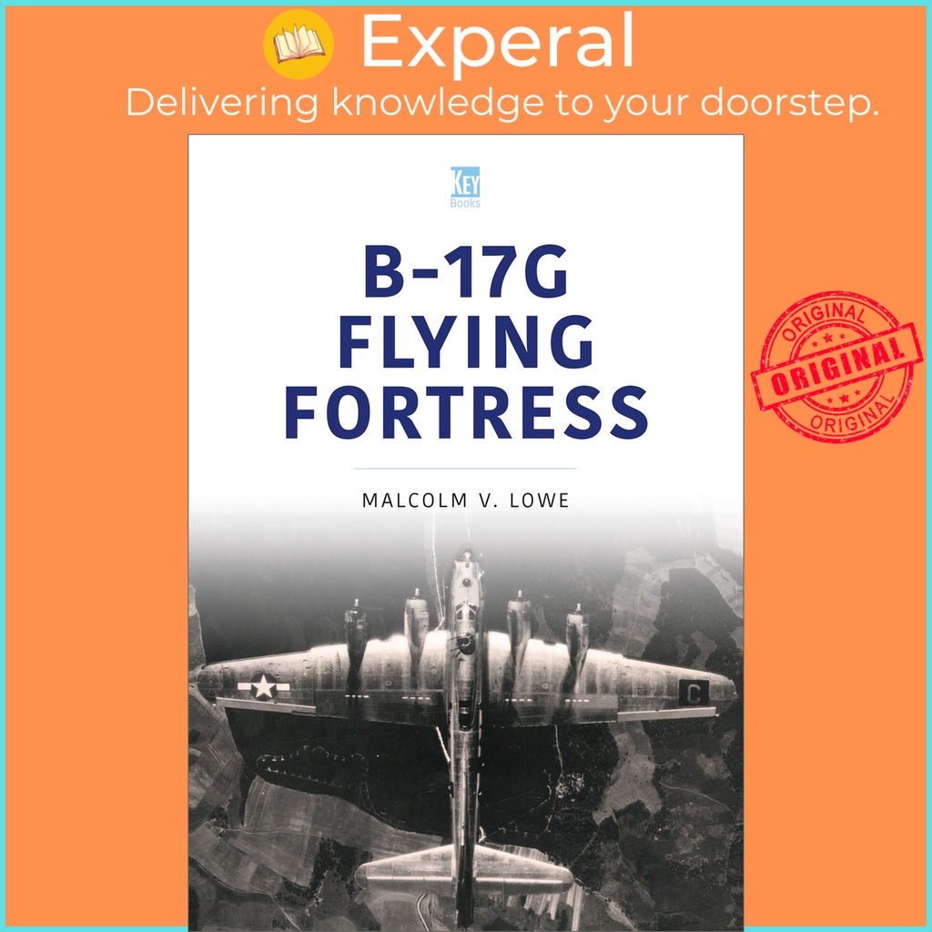 [English - 100% Original] - B-17g Flying Fortress by Malcolm Lowe (US edition, paperback)