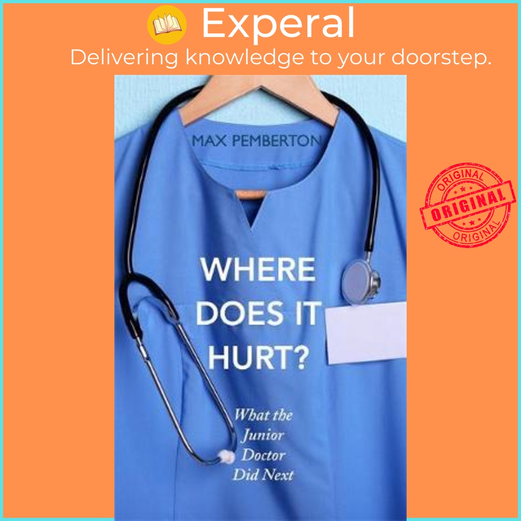 [English - 100% Original] - Where Does it Hurt? : What the Junior Doctor did ne by Max Pemberton (UK edition, paperback)