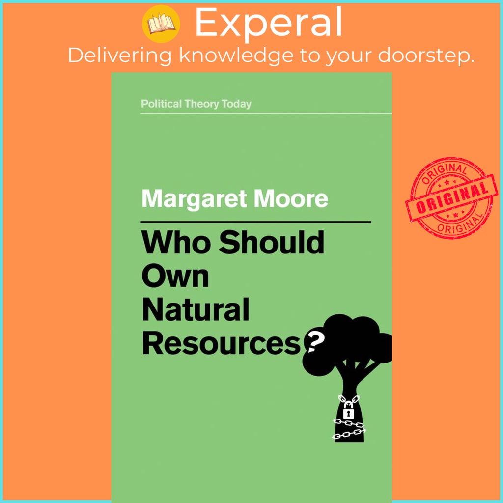 [English - 100% Original] - Who Should Own Natural Resources? by Margaret Moore (US edition, paperback)