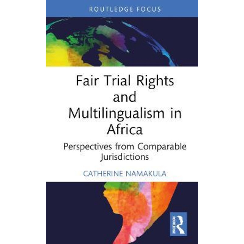 [English - 100% Original] - Fair Trial Rights and Multilingualism in Af by Catherine S. Namakula (UK edition, hardcover)