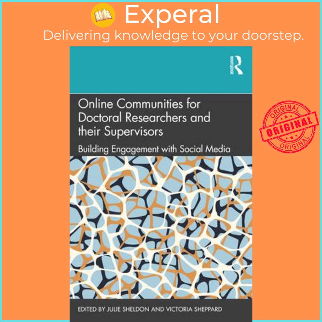 [English - 100% Original] - Online Communities for Doctoral Researchers and the by Julie Sheldon (UK edition, paperback)