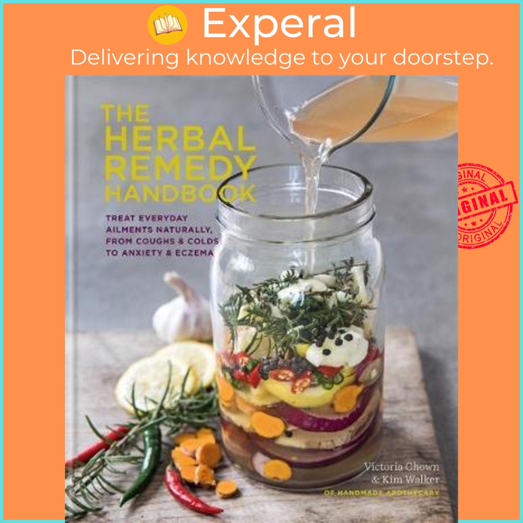 [English - 100% Original] - The Herbal Remedy Handbook : Treat everyday ailments n by Kim Walker (UK edition, hardcover)