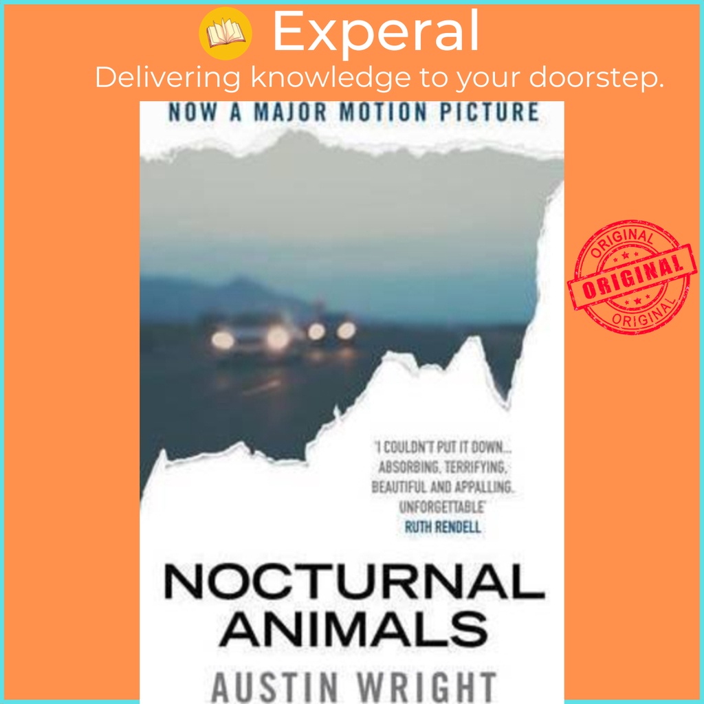 [English - 100% Original] - Nocturnal Animals : Film tie-in originally publishe by Austin Wright (UK edition, paperback)