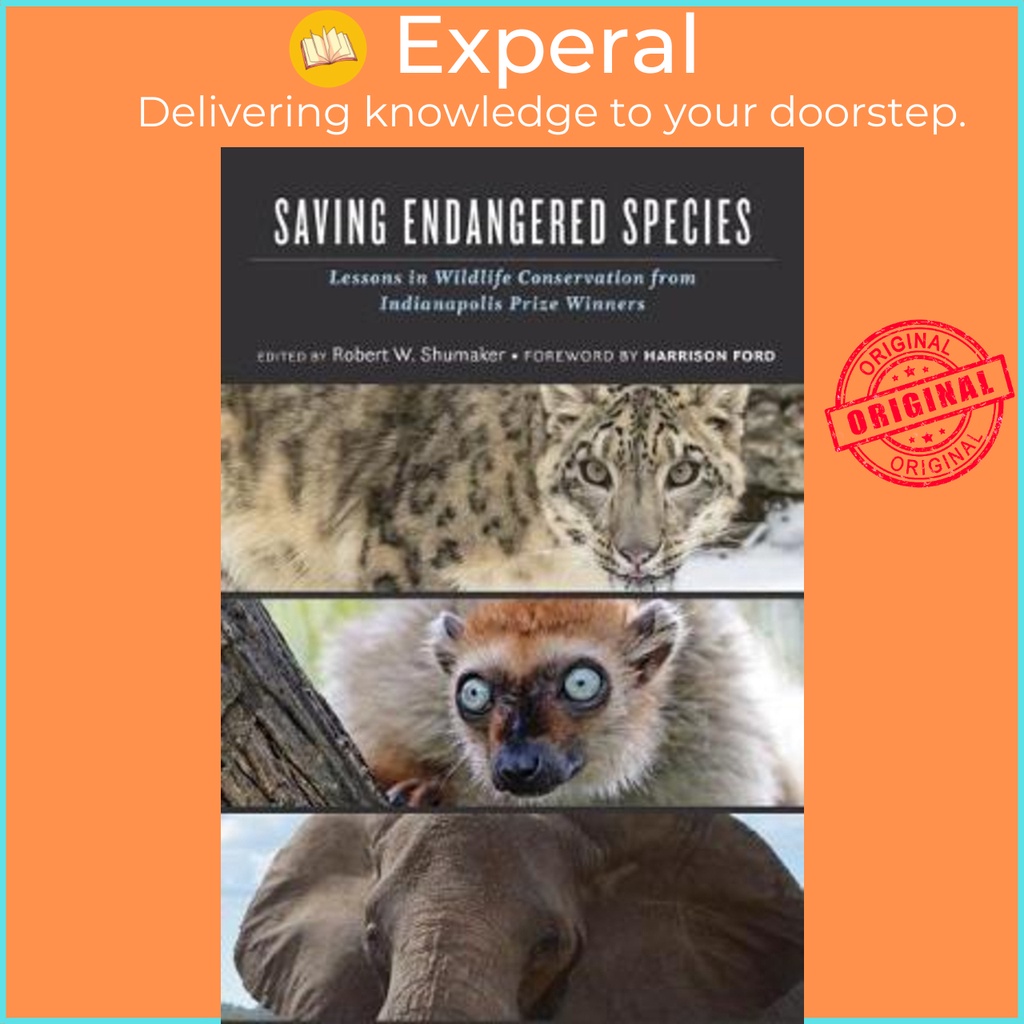 [English - 100% Original] - Saving Endangered Species : Lessons in Wildlif by Robert W. Shumaker (US edition, hardcover)