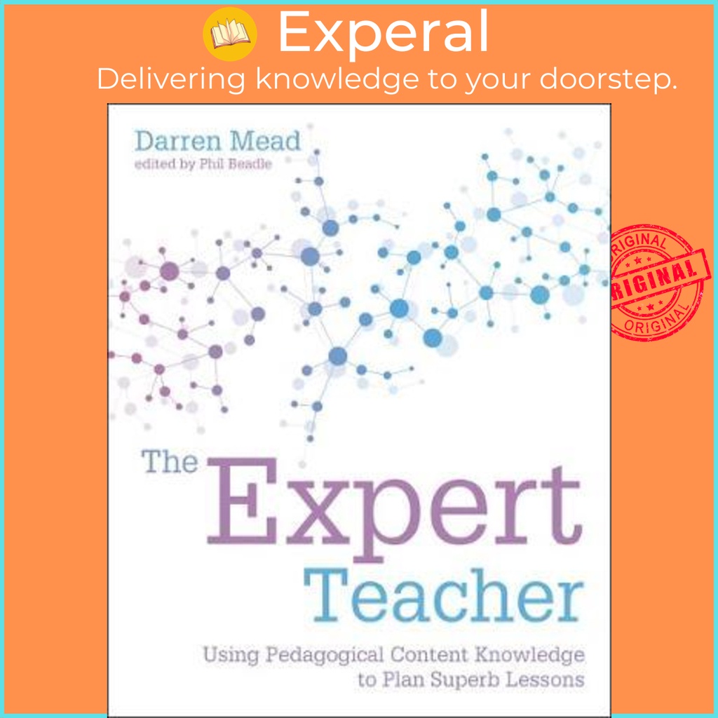 [English - 100% Original] - The Expert Teacher : Using pedagogical content knowle by Darren Mead (UK edition, paperback)