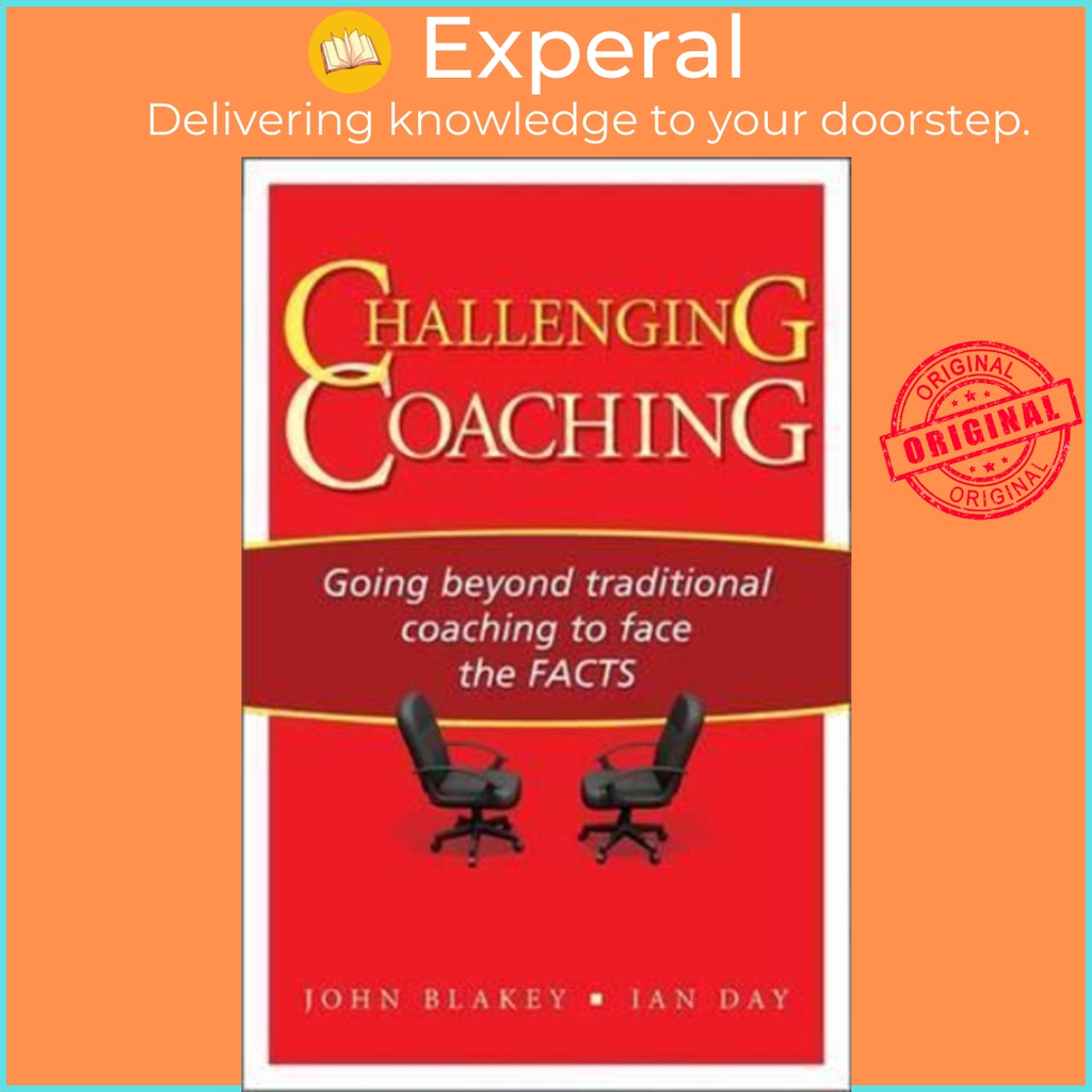 [English - 100% Original] - Challenging Coaching : Going Beyond Traditional Coaching by Ian Day (UK edition, paperback)