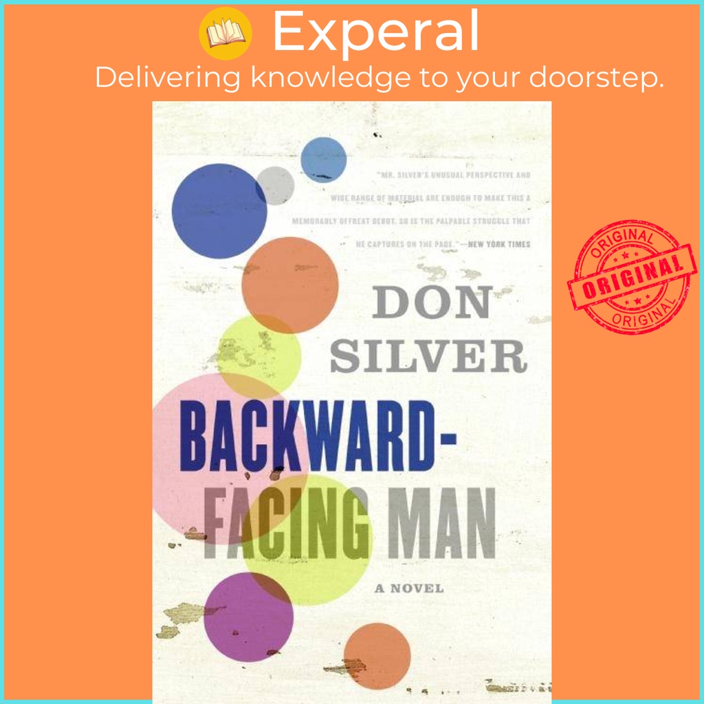 [English - 100% Original] - Backward-Facing Man - A Novel by Don Silver (US edition, paperback)