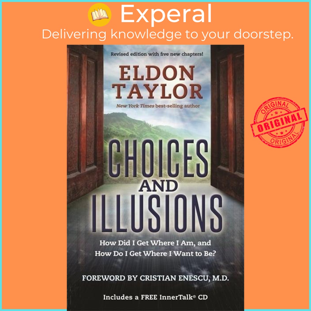 [English - 100% Original] - Choices and Illusions: How Did I Get Where I Am, and by Taylor,Eldon (UK edition, Paperback)