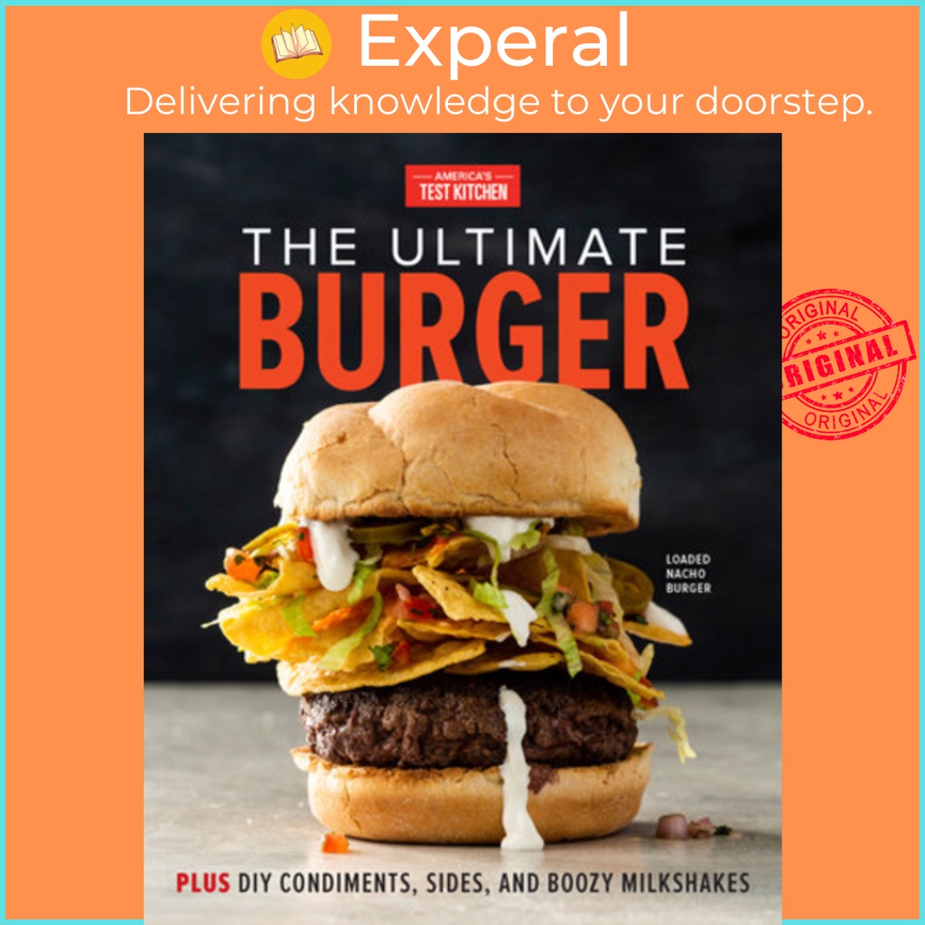 [English - 100% Original] - The Ultimate Burger : From Must-Have by America's Test Kitchen (US edition, paperback)