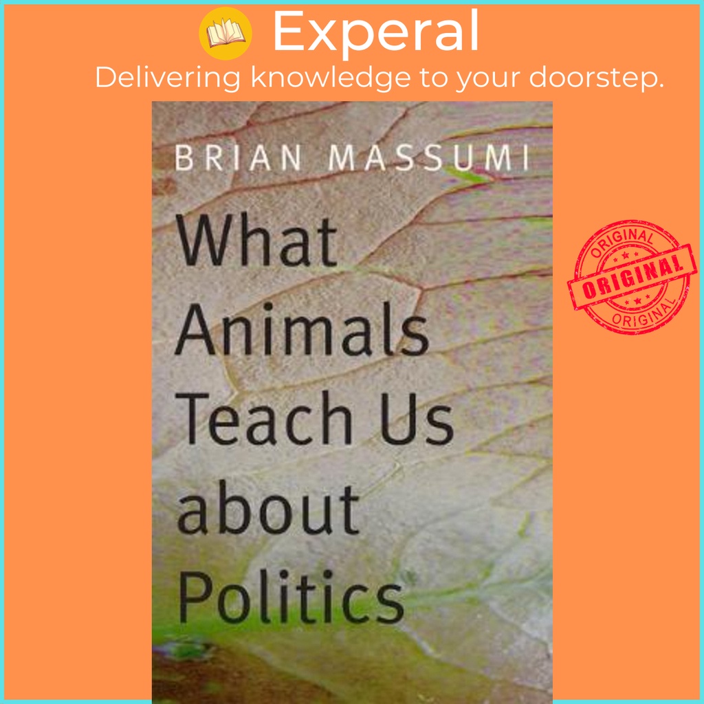 [English - 100% Original] - What Animals Teach Us about Politics by Brian Massumi (US edition, paperback)