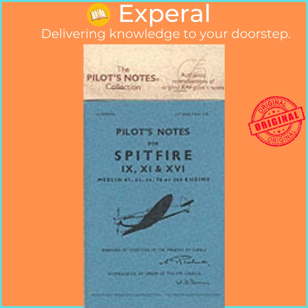 [English - 100% Original] - Air Ministry Pilot's Notes: Supermarine Spitfire IX, by Air Ministry (UK edition, paperback)