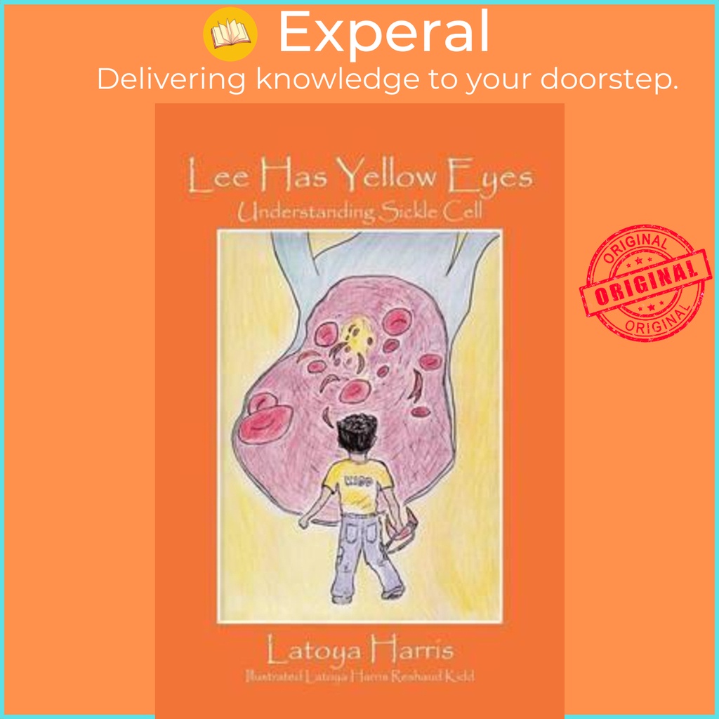 [English - 100% Original] - Lee Has Yellow Eyes : Understanding Sickle Cell by Latoya Harris (paperback)