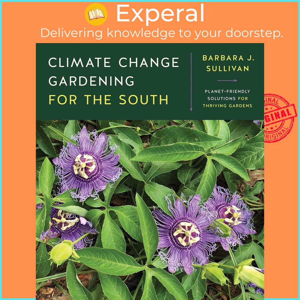 [English - 100% Original] - Climate Change Gardening for the South : Planet-Friendly by Unknown (US edition, paperback)