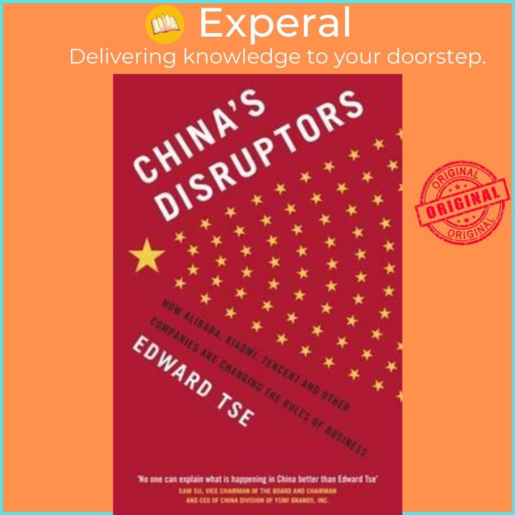 [English - 100% Original] - China's Disruptors : How Alibaba, Xiaomi, Tencent, and by Edward Tse (UK edition, paperback)