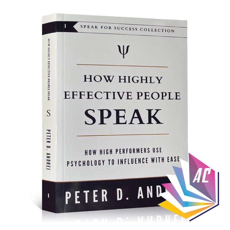 How Highly Effective People Speak: How High Performers Use Psychology To Influence with Ease English Book