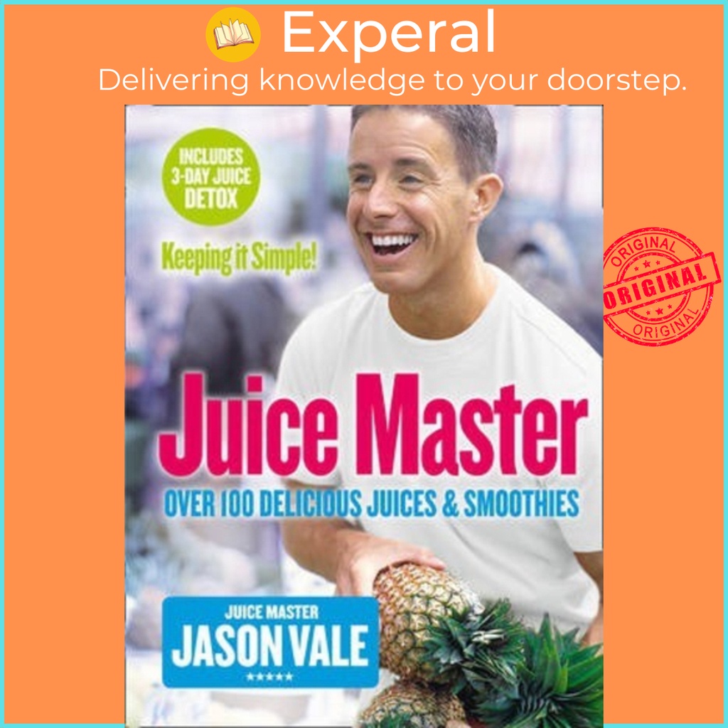 [English - 100% Original] - Juice Master Keeping It Simple : Over 100 Delicious Ju by Jason Vale (UK edition, paperback)