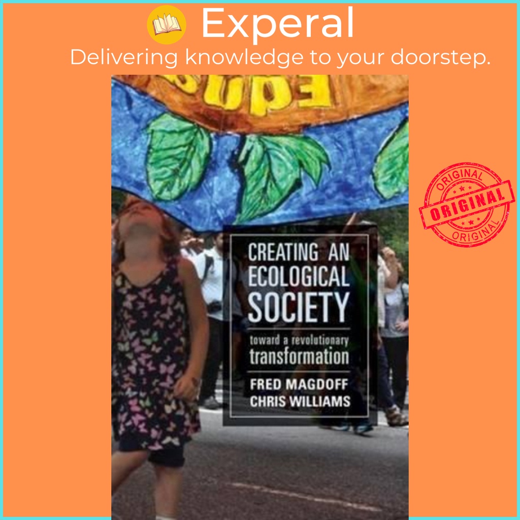 [English - 100% Original] - Creating an Ecological Society : Toward a Revolution by Fred Magdoff (US edition, paperback)