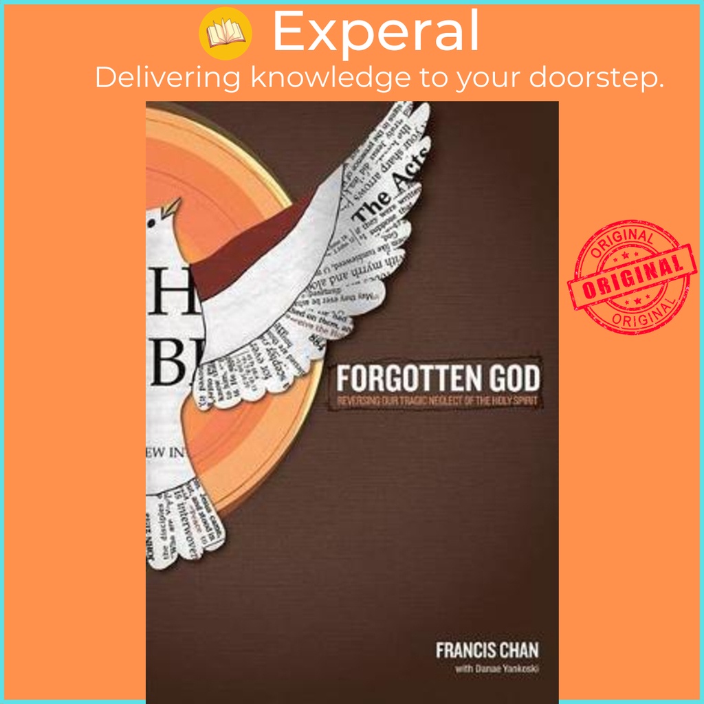 [English - 100% Original] - Forgotten God : Reversing Our Tragic Neglect of the by Francis Chan (US edition, paperback)