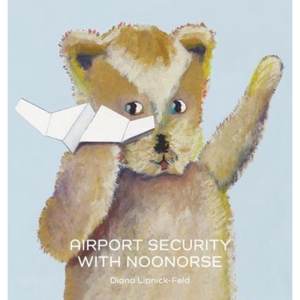 [English - 100% Original] - Airport Security with Noonorse by Diana Lipnick-Feld (hardcover)