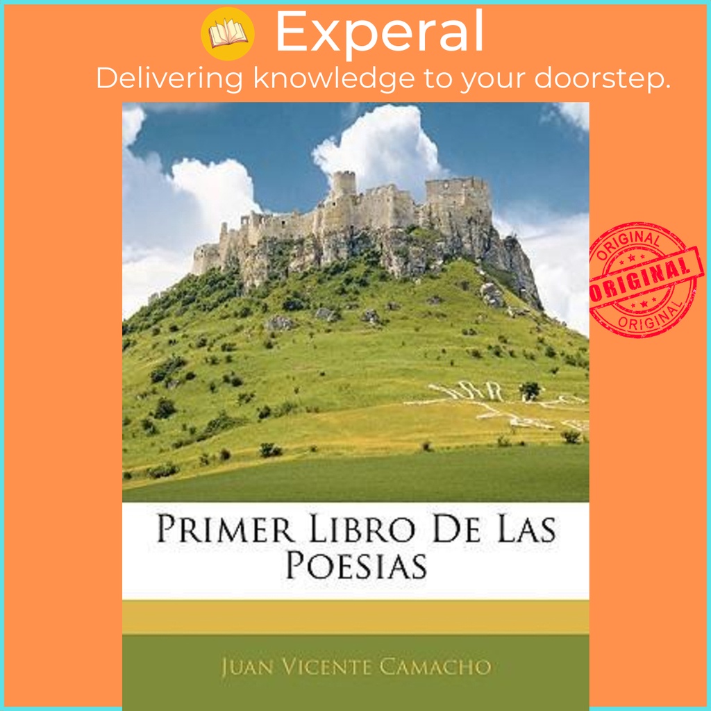 [English - 100% Original] - Primer Libro de Las Poesias by Juan Vicente Camacho (US edition, paperback)