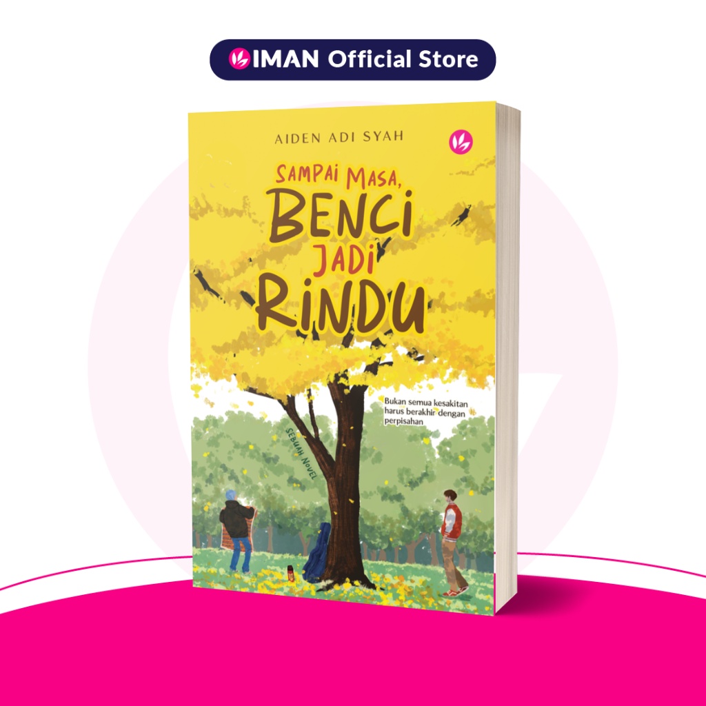 Sampai Masa, Benci Jadi Rindu by Aiden Adi Syah