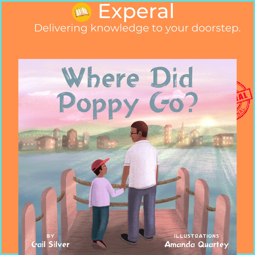 [English - 100% Original] - Where Did Poppy Go? : A Story about Lo by Gail Silver Amanda Quartey (US edition, hardcover)