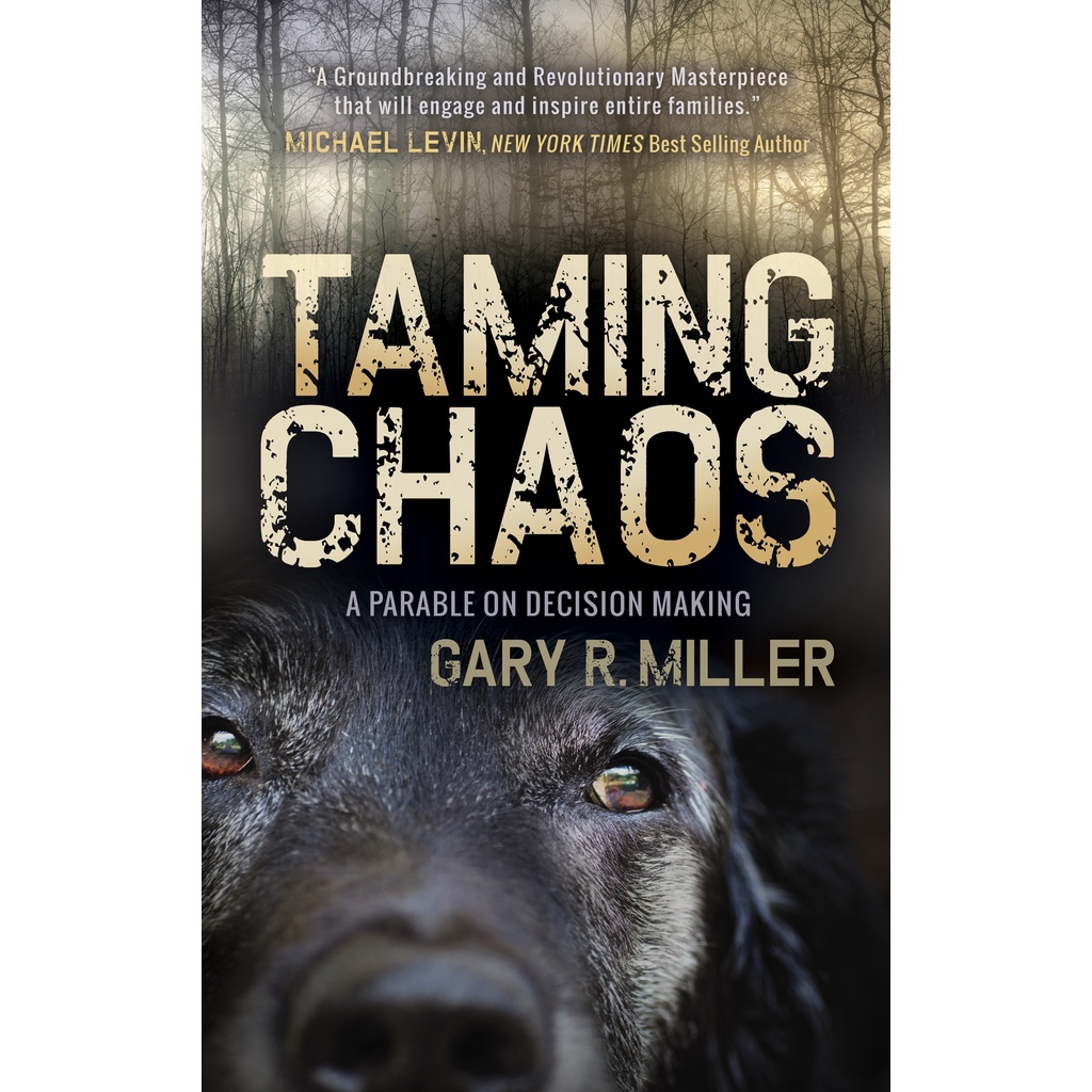 [English - 100% Original] - Taming Chaos - A Parable on Decision Making by Gary R. Miller (US edition, hardcover)