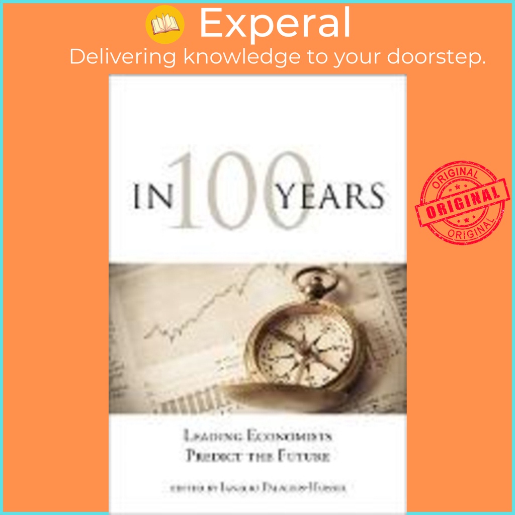 [English - 100% Original] - In 100 Years : Leading Economists Predict by Ignacio Palacios-Huerta (US edition, paperback)