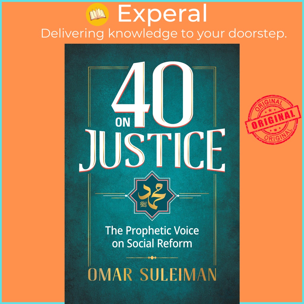 [English - 100% Original] - 40 on Justice - The Prophetic Voice on Social Reform by Omar Suleiman (hardcover)