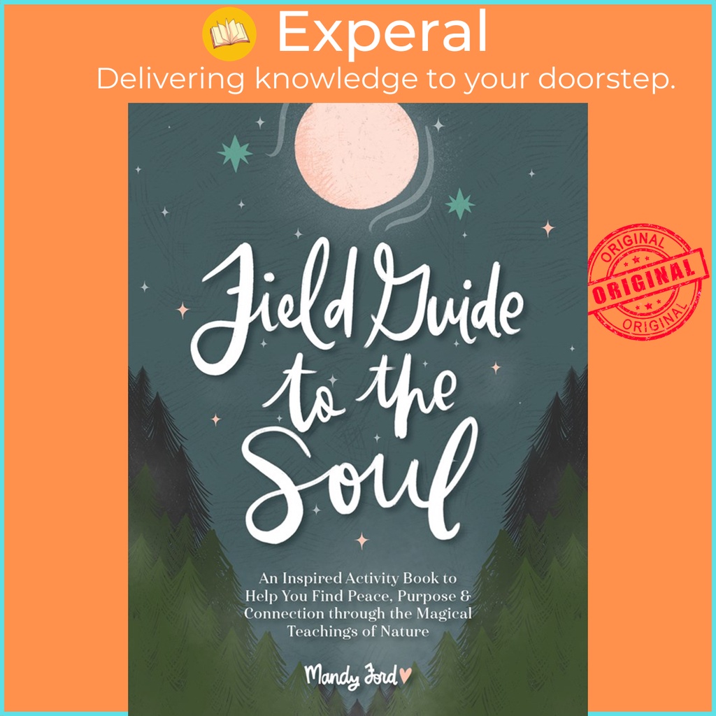 [English - 100% Original] - Field Guide to the Soul: An Inspired Activity Book to by Mandy Ford (US edition, hardcover)