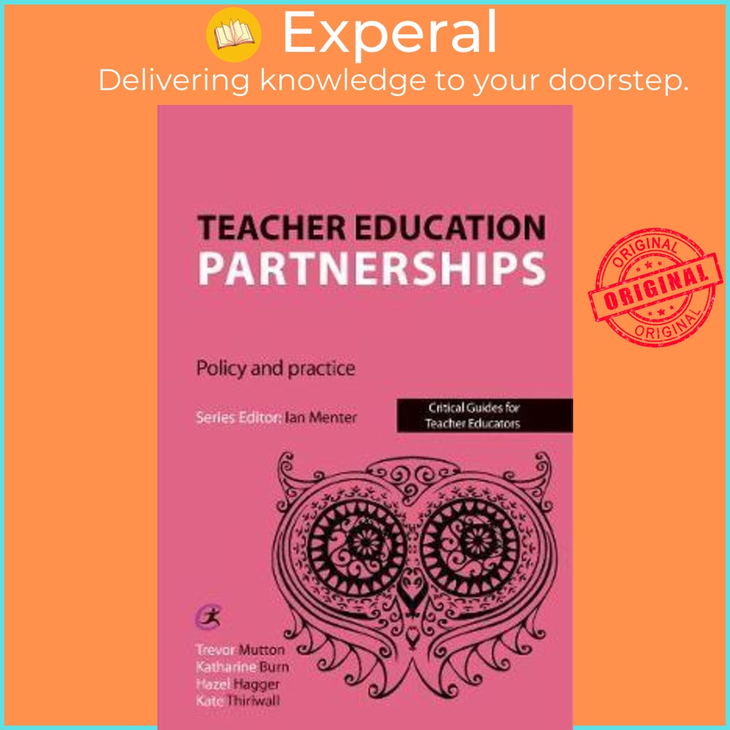 [English - 100% Original] - Teacher Education Partnerships : Policy and Practic by Trevor Mutton (UK edition, paperback)