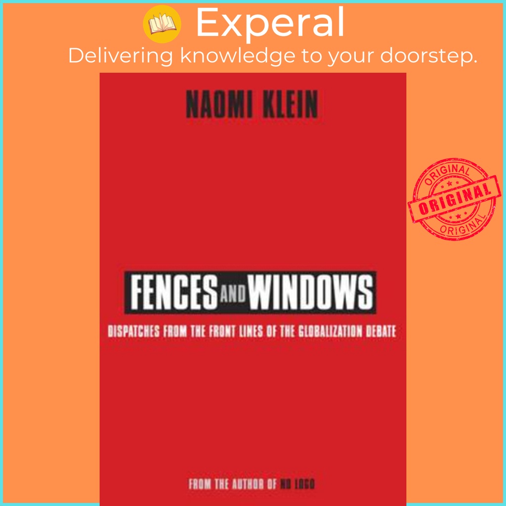 [English - 100% Original] - Fences and Windows : Dispatches from the Frontlines o by Naomi Klein (UK edition, paperback)