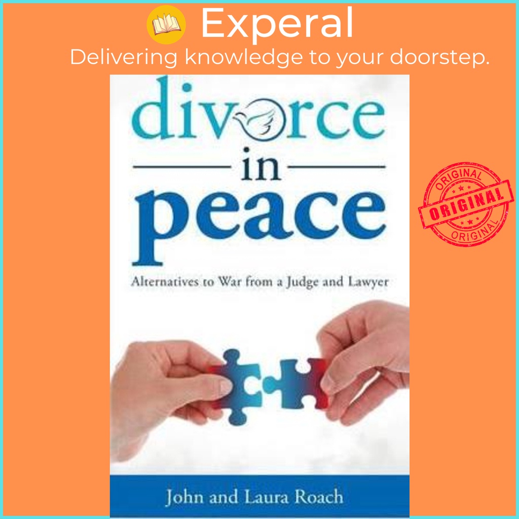 [English - 100% Original] - Divorce in Peace : Alternatives to War from a Judge and Lawyer by John Roach (paperback)