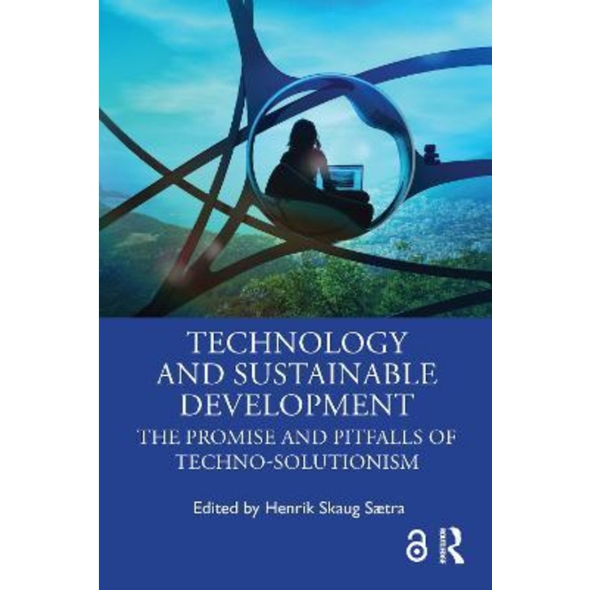 [English - 100% Original] - Technology and Sustainable Development : The P by Henrik Skaug Sætra (UK edition, paperback)