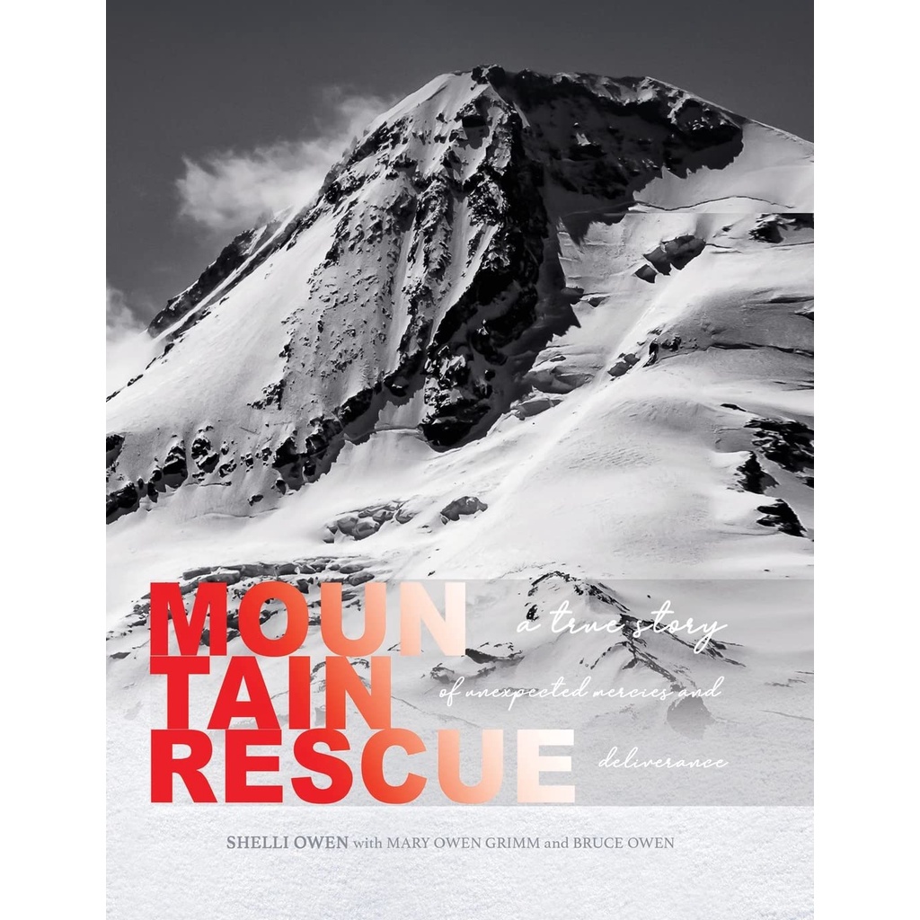 [sgstock] Mountain Rescue: A True Story of Unexpected Mercies and Deliverance - [Hardcover]