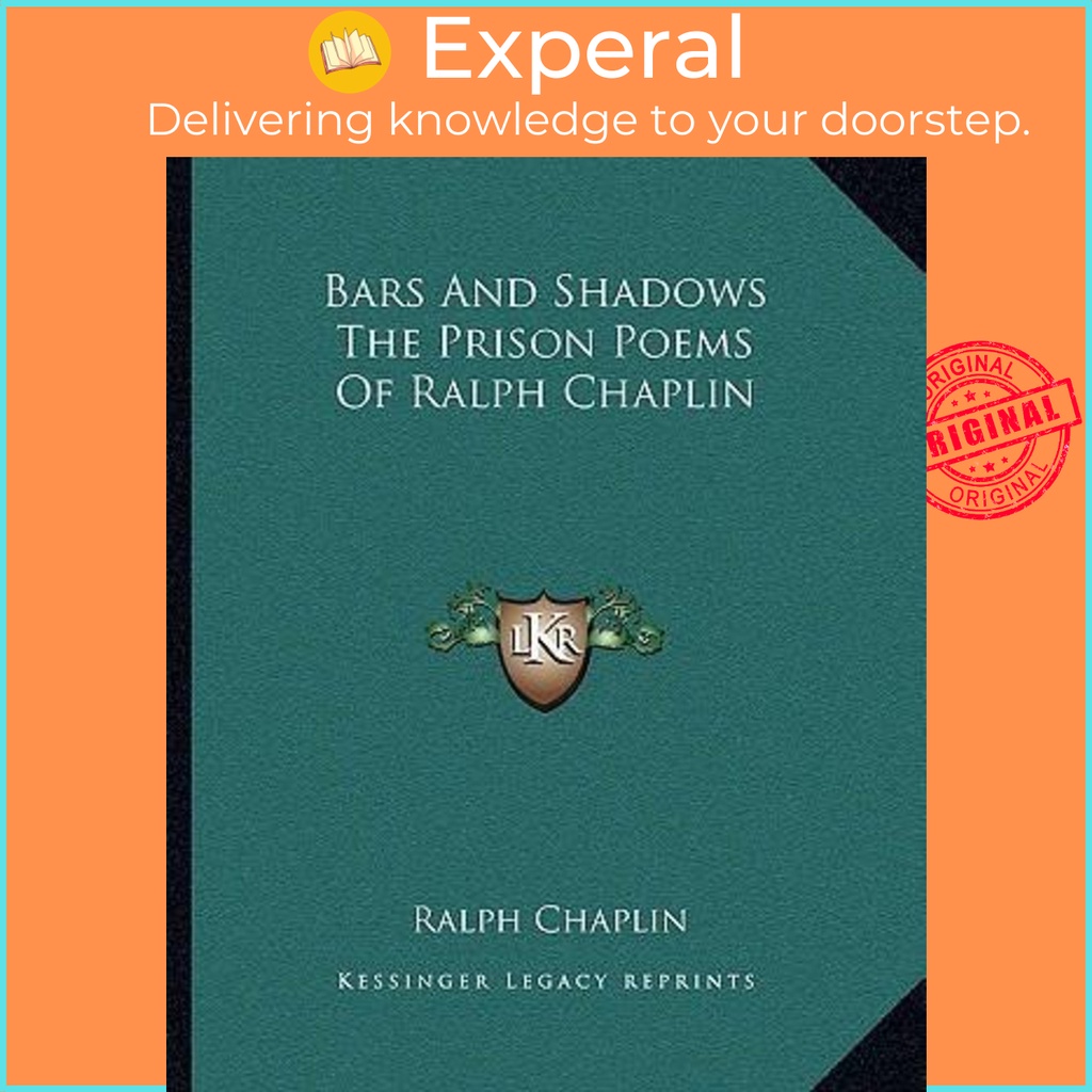 [English - 100% Original] - Bars and Shadows the Prison Poems of Ralph Chaplin by Ralph Chaplin (US edition, paperback)